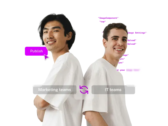 Two young men in white shirts stand back-to-back, with text elements highlighting 'Publish,' 'Marketing teams,' and 'IT teams.'